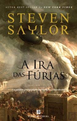 A Ira das Fúrias (Portuguese Edition) Steven Saylor book