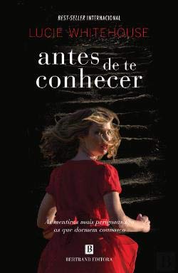 Antes de te Conhecer (Portuguese Edition) Lucie Whitehouse book