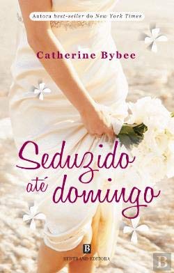 Seduzido até Domingo (Portuguese Edition) Catherine Bybee book