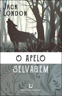 O Apelo Selvagem (Portuguese Edition) Jack London book