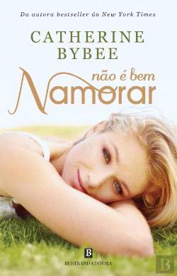 Não é bem Namorar (Portuguese Edition) Catherine Bybee book