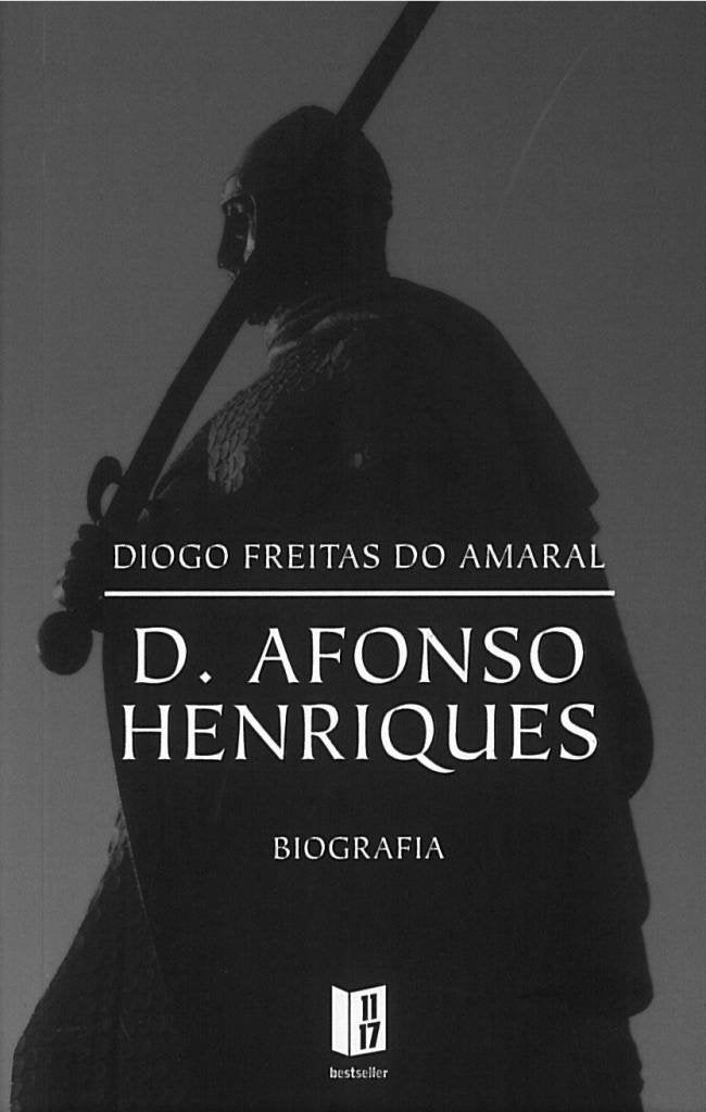 D. Afonso Henriques (Portuguese Edition) Diogo Freitas do Amaral book