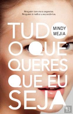 Tudo o Que Queres Que Eu Seja (Portuguese Edition) Mindy Mejia book