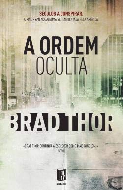 A Ordem Oculta (Portuguese Edition) Brad Thor Books