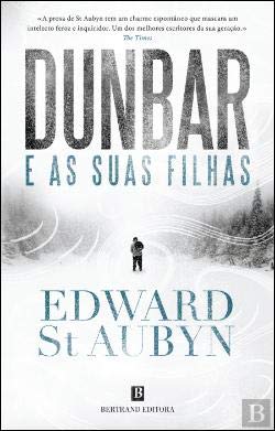 Dunbar e as Suas Filhas (Portuguese Edition) Edward St Aubyn book