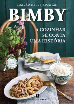 Bimby - A Cozinhar se Conta Uma História (Portuguese Edition) Vorwerk book