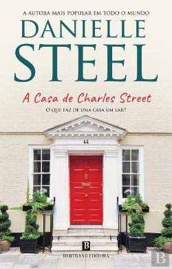 A Casa de Charles Street (Portuguese Edition) Danielle Steel Books