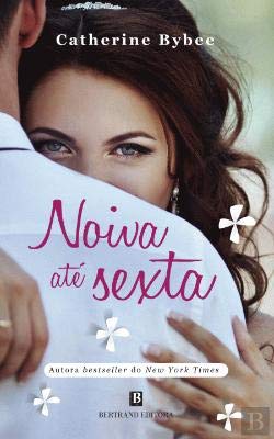 Noiva Até Sexta (Portuguese Edition) Catherine Bybee book