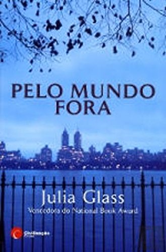Pelo Mundo Fora (Portuguese Edition) Julia Glass Books