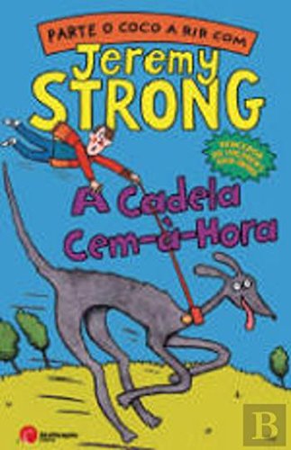 A Cadela a Cem à Hora (Portuguese Edition) Jeremy Strong book