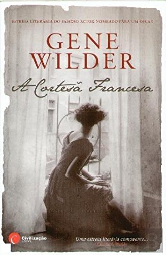 A Cortesã Francesa (Portuguese Edition) Gene Wilder book