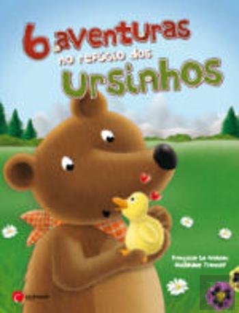 6 Aventuras no Refúgio dos Ursinhos (Portuguese Edition) Françoise Le Gloahec book