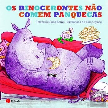 Os Rinocerontes Não Comem Panquecas (Portuguese Edition) Anna Kemp book