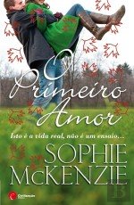 O Primeiro Amor (Portuguese Edition) Sophie Mckenzie book