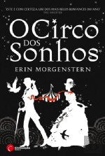 O Circo dos Sonhos (Portuguese Edition) Erin Morgenstern book