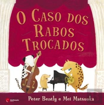 O Caso dos Rabos Trocados (Portuguese Edition) Peter Bently book