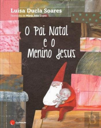 O Pai Natal e o Menino Jesus (Portuguese Edition) Luísa Ducla Soares book