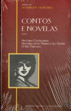 Contos e Novelas - Historias Castelhanas Histórias Castelhanas, Histórias deste Mundo e do Outro, O Dia marcado (Portuguese Edition) Domingos Monteiro book
