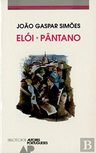 Elói - Pântano (Portuguese Edition) João Gaspar Simões book
