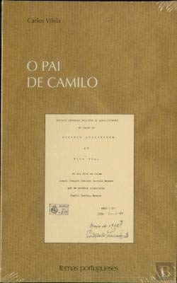 O pai de Camilo (Colec¸ão Temas portugueses) Carlos Vilela book