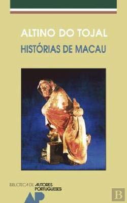 Histórias de Macau (Portuguese Edition) Altino do Tojal book