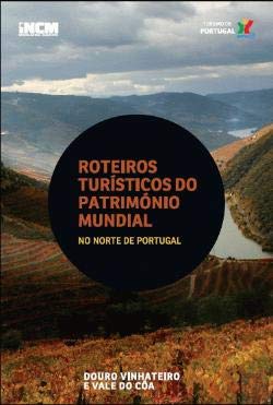 Região do Douro e Vale do Côa Roteiros Turísticos do Património Mundia (Portuguese Edition) INCM – Imprensa Nacional Casa da Moeda Books