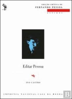 Edição Critica de Fernando Pessoa: Editar Pessoa (Portuguese Edition) Ivo Castro book