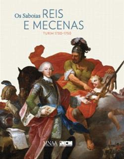 Os Saboias - Reis e Mecenas (Turim 1730-1750) (Portuguese Edition) INCM – Imprensa Nacional Casa da Moeda book