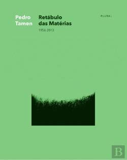 Retábulo das Matérias 1956-2013 (Portuguese Edition) Pedro Tamen book