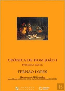 Crónica de Dom João I Primeira parte (Portuguese Edition) Fernão Lopes book
