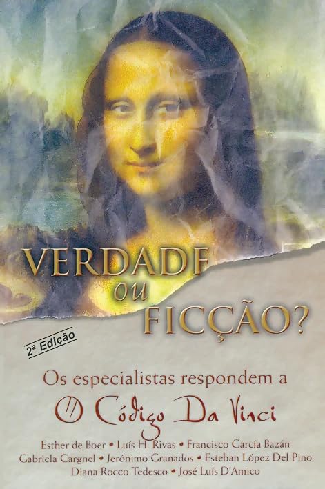 Verdade ou Ficção? Os Especialistas Respondem a "O Código Da Vinci!" book