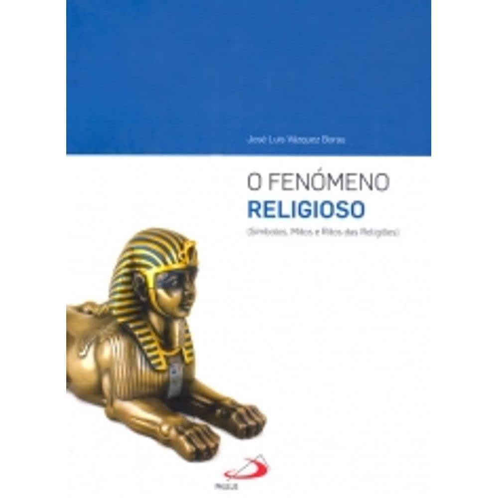 O Fenómeno Religioso (Portuguese Edition) José Luis Vázquez Borau book