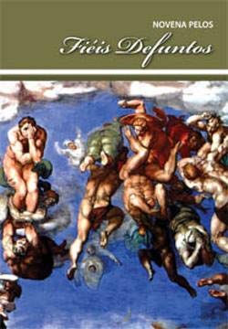 Novena pelos Fiéis Defuntos (Portuguese Edition) Pe. Mário Santos Books