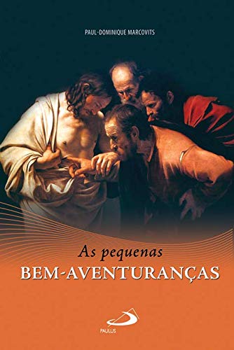 As Pequenas Bem-Aventuranças book