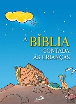 A Bíblia Contada às Crianças (Portuguese Edition) Filippo Serafini book