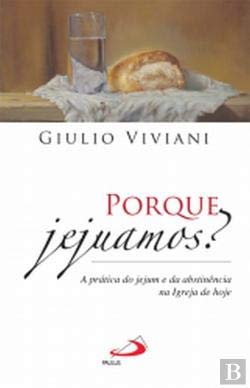 Porque Jejuamos (Portuguese Edition) Giulio Viviani Books