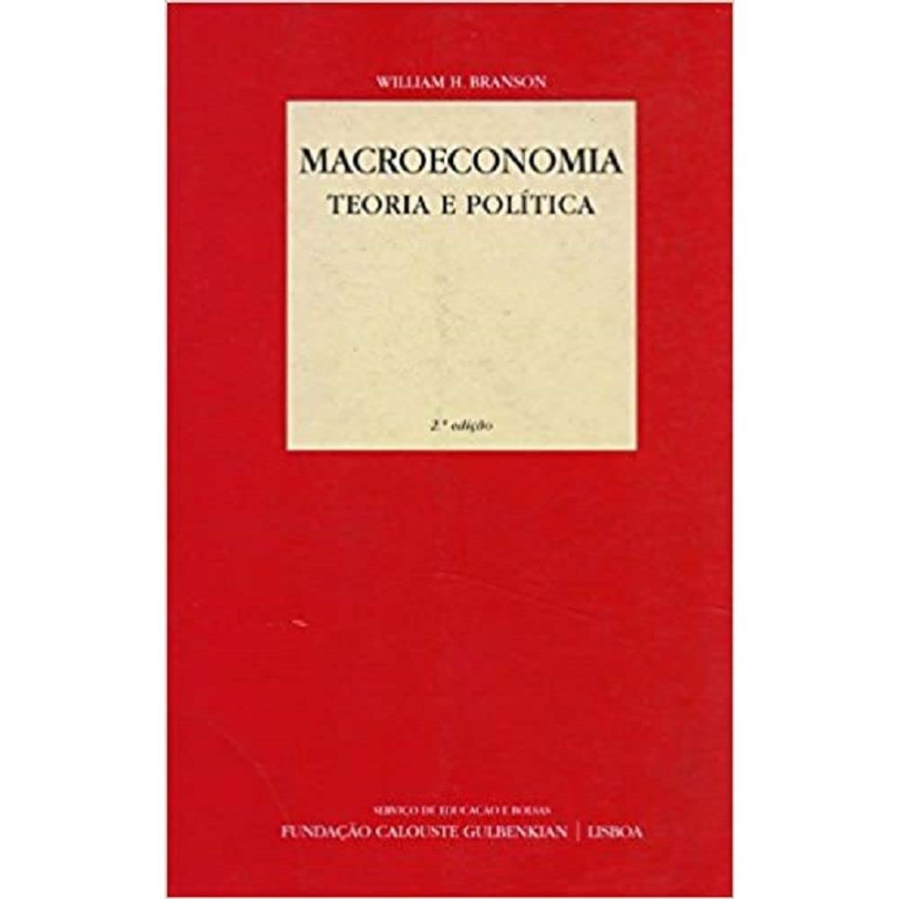Macroeconomia - Teoria e Política (Portuguese Edition) William H. Branson book