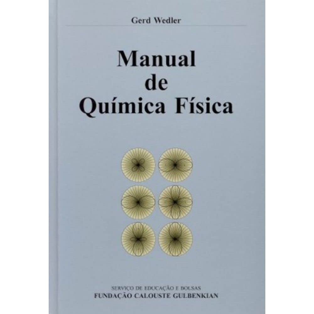 Manual de Química Física (Portuguese Edition) Gerd Wedler Books