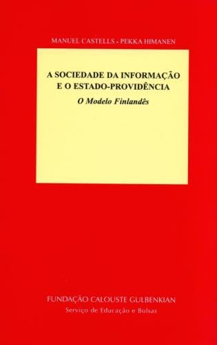 A Sociedade da Informação e o Estado-Providência O modelo finlandês (Portuguese Edition) Manuel Castells book