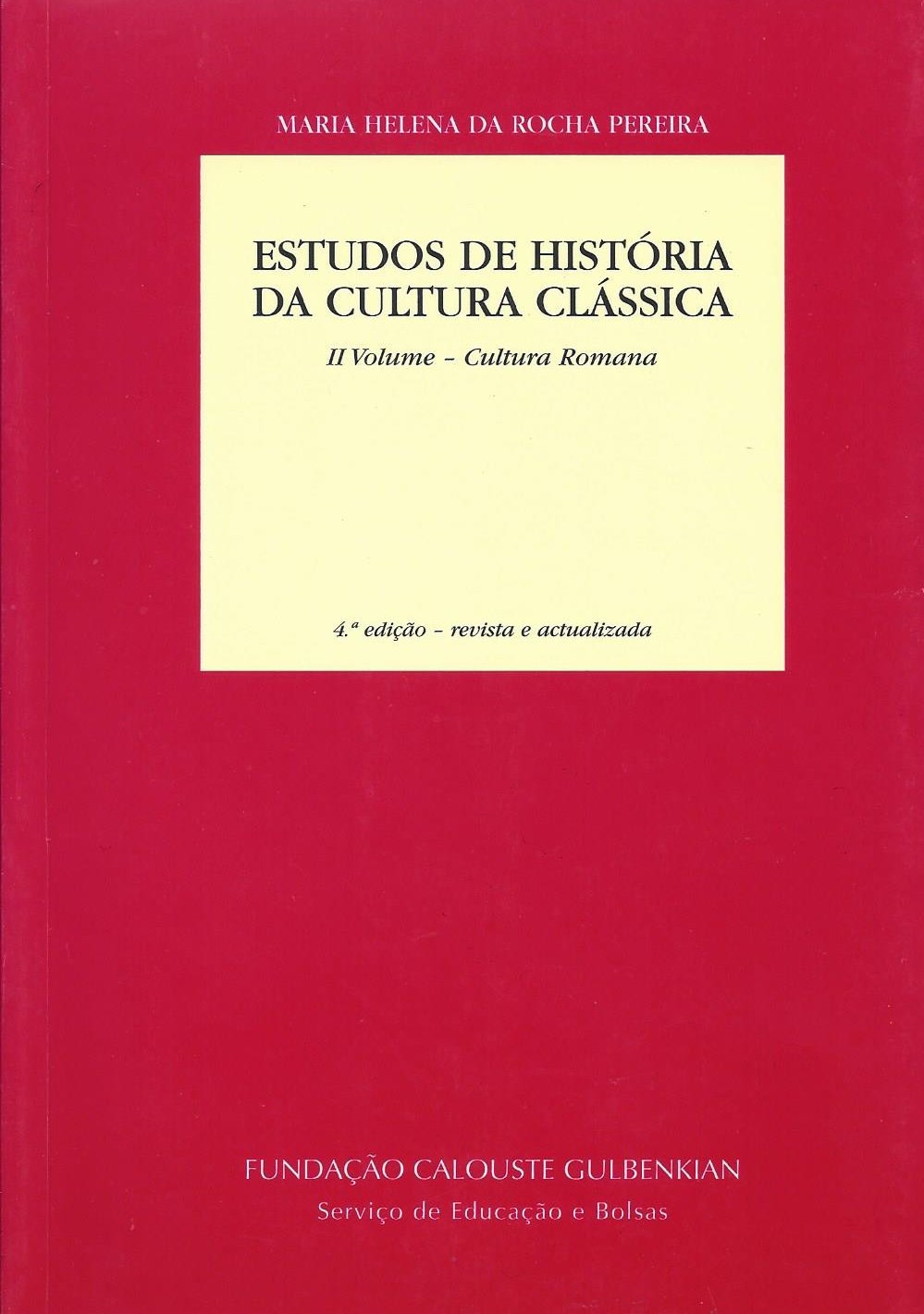 Estudos de História da Cultura Classica II Volume (Portuguese Edition) Maria Helena Rocha Pereira book