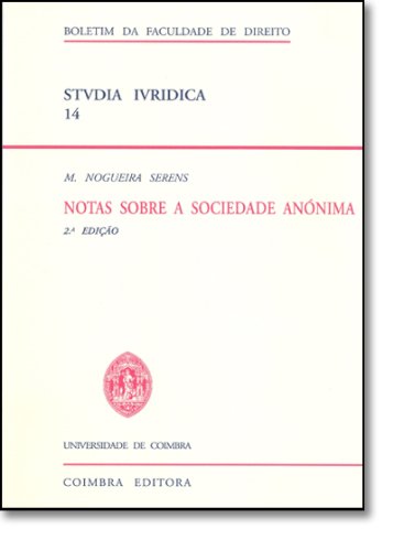 NOTAS SOBRE SOCIEDADE ANONIMA (Portuguese Edition) Manuel Couceiro Nogueira Serens book