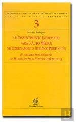 O Consentimento Informado para o Acto Médico no Ordenamento Jurídico Português (Portuguese Edition) João Vaz Rodrigues Books