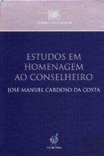 Estudos em Homenagem ao Conselheiro José Manuel Cardoso da Costa (Portuguese Edition) Vários Books