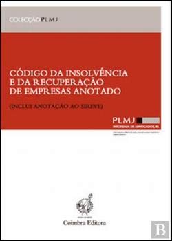 Código da Insolvência e da Recuperação de Empresas - Anotado (Portuguese Edition) Vários Books