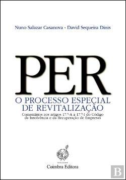 PER - O Processo Especial de Revitalização (Portuguese Edition) David Sequeira Dinis , Nuno Salazar Casanova Books