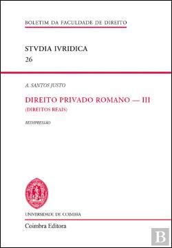 Direito Privado Romano - III (Direitos Reais) (Portuguese Edition) A. Santos Justo book