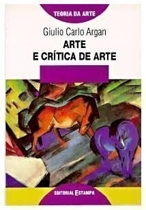 livro arte e critica de arte teoria da arte 3 argan giulio carlo 1995 Books