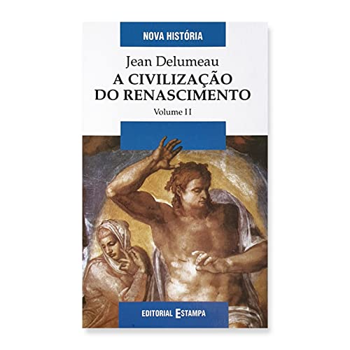 A CIVILIZACAO DO RENASCIMENTO II DE JEAN book