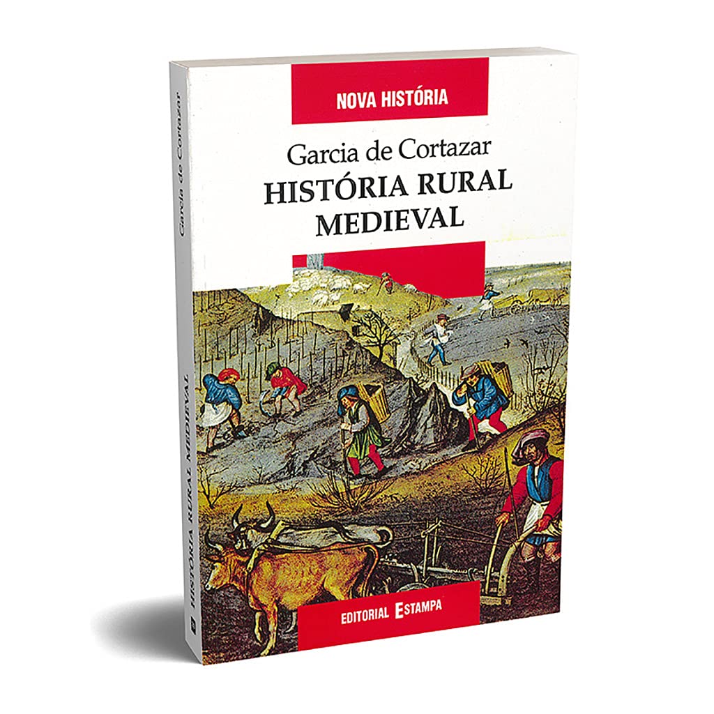 História Rural Medieval (Portuguese Edition) Fernando García de Cortázar , José Angel Garcia de Cortazar book