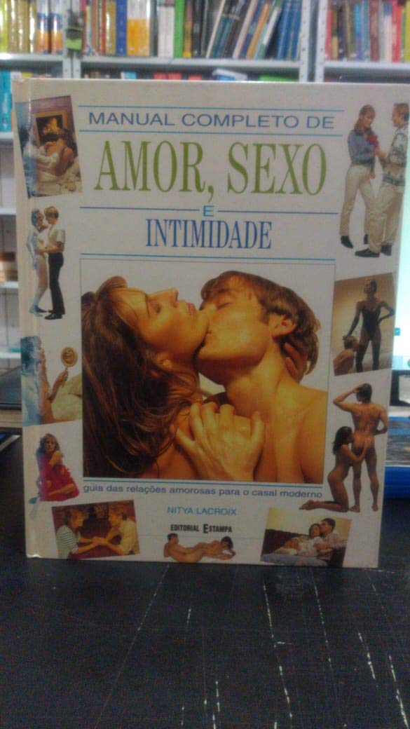 Manual Completo de Amor, Sexo e Intimidade (Portuguese Edition) Nitya Lacroix book